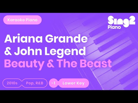 Beauty & The Beast (No Key Changes - Piano Karaoke) Ariana Grande & John Legend