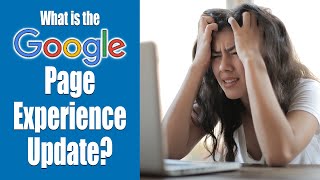 What is Google's Page Experience Update?