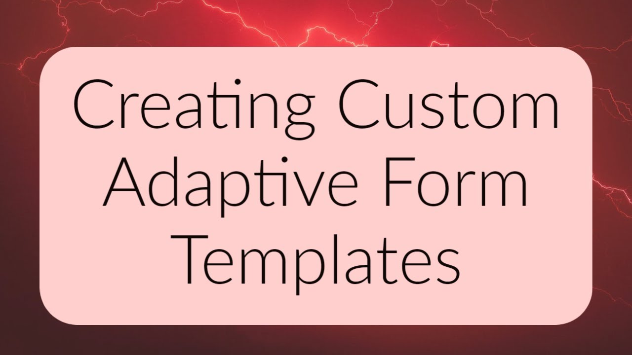 AEM Forms Tutorial - Creating Custom Adaptive Form Templates