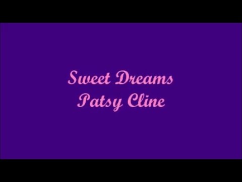 Sweet Dreams - Patsy Cline (Lyrics)