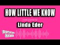 Linda Eder - How Little We Know (Karaoke Version)