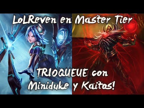 Master Tier 111LP - TRIOQUEUE con Miniduke y Kaitos! #2