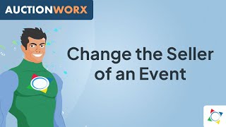 How to Change the Seller of an Event in AuctionWorx
