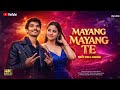 Mayang Mayang Te Official Video Purty Star Sanjana New Ho Munda Song 2025 4K
