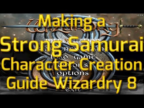 How to make a Strong Samurai in Wizardry 8 - Character Creation Guide Highest Difficulty Gameplay