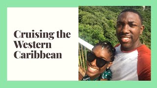 Cruising the Western Caribbean: Mexico, Belize, Honduras