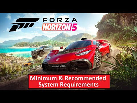 Forza Horizon 5 PC Minimum & Recommended System Requirements