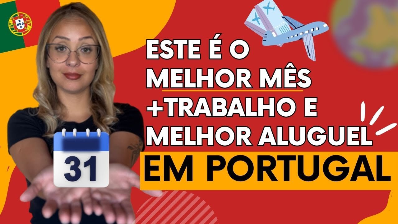 Qual o melhor mês pra ir para Portugal ? Imigrar para Portugal
