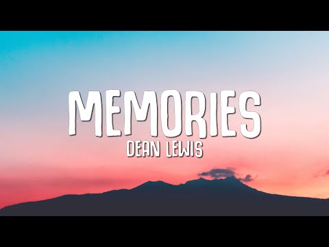 Dean Lewis - Memories (Lyrics)