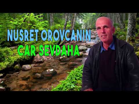 NUSRET OROVCANIN CAR SEVDAHA