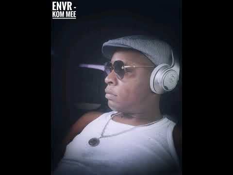 Kom Mee - ENVR