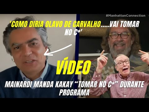 VÍDEO; MAINARDI MANDA KAKAY 'TOMAR NO C* ' DURANTE PROGRAMA MANHATTAN CONNECTION