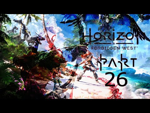 HORIZON 2 FORBIDDEN WEST PS5 Gameplay Walkthrough Part 26 No Commentary