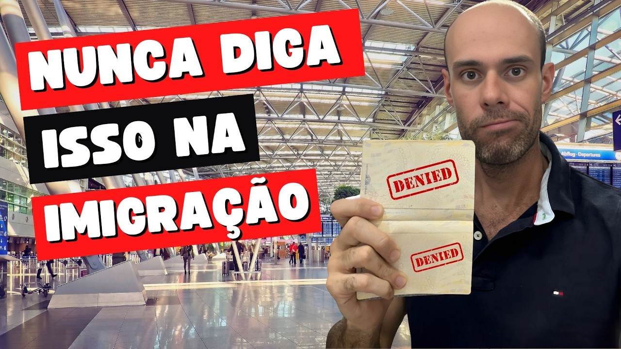 Perguntas que você DEVE SABER responder na IMIGRAÇÃO