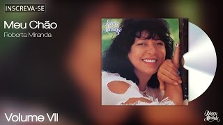 Roberta Miranda - Meu Chão - Volume 7 - [Áudio Oficial]