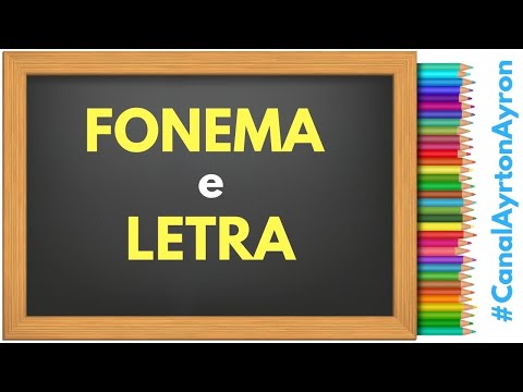 FONEMA e LETRA