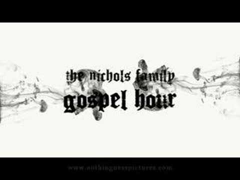 The Nichols Family Gospel Hour Promo
