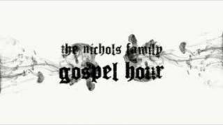 The Nichols Family Gospel Hour Promo