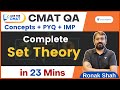 CMAT CET 2023 | Complete Set Theory & Venn Diagram in 23 Mins | Ace the CMAT | Ronak Shah