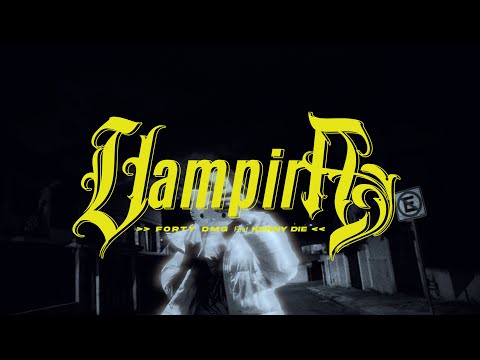 04. Forty DMG - "VAMPIRA" ft @KENNYDIE (Visualizer)