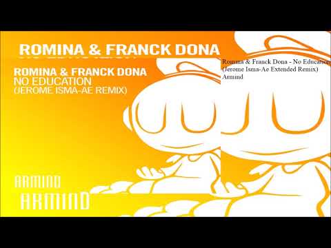 Romina & Franck Dona - No Education (Jerome Isma-Ae Extended Remix)