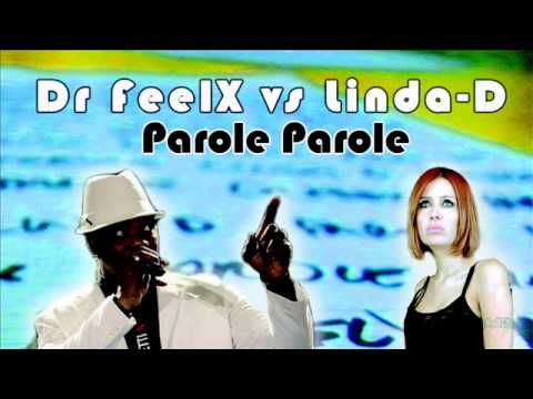 Dr Feelx Vs. Linda D. - Parole Parole (Frenk DJ & Joe Maker Remix)