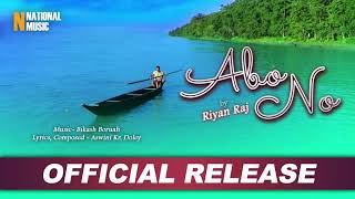 Download lagu Abo No ( Release) | Riyan Raj | Aswini Kr. Doley | Bikash Boruah | Mising Song 2020 mp3