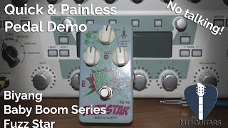 Video thumbnail for Biyang Fuzz Star - Baby Boom Series - Quick & Painless Pedal Demo by MTJ Guitars