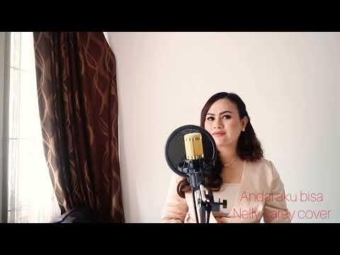 Andai aku bisa cover Nelly carey