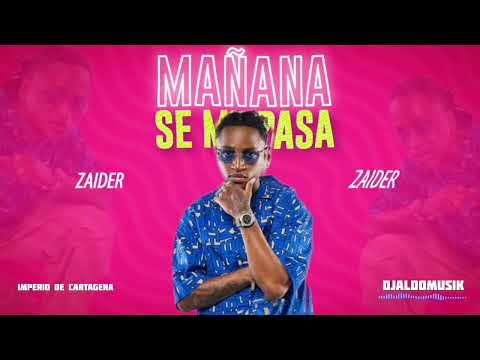 MAÑANA SE ME PASA ZAIDER AUDIO OFICIAL