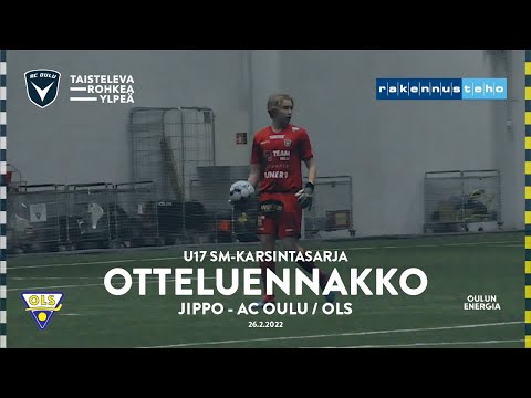 ACOTV: U17 Otteluennakko Jippo - AC Oulu / OLS 26.2.2022 (SM-karsintasarja)