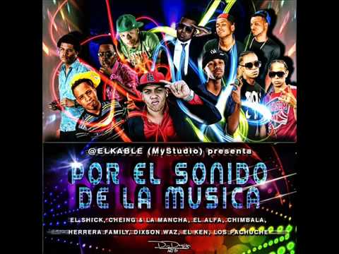[ESTRENO MUNDIAL] El Kable Presenta: Por el Sonido de la Musica ►[Mp3]◄