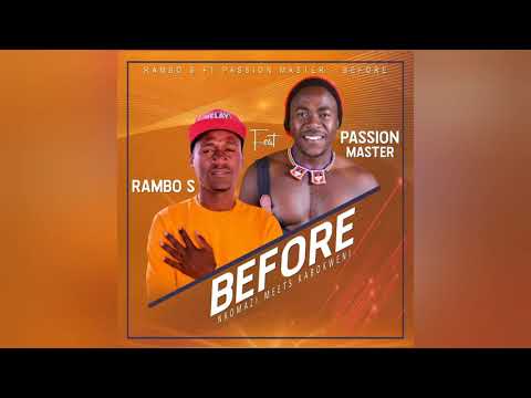 Rambo S - Before feat. Passion Master