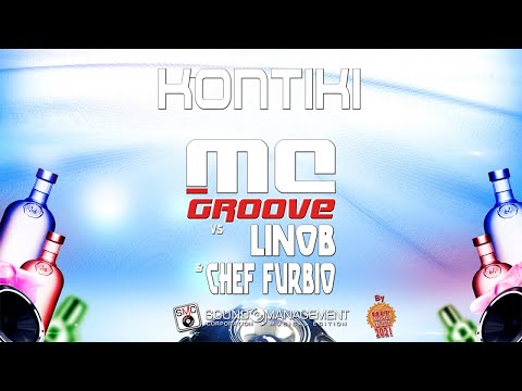 MC GROOVE vs LINOB & CHEF FURBIO - Kontiki (HIT MANIA ESTATE 2021)