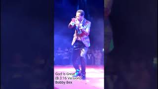 Bobby Bex performs " God Is Great ( B 3: 16 Version ) " Live in China