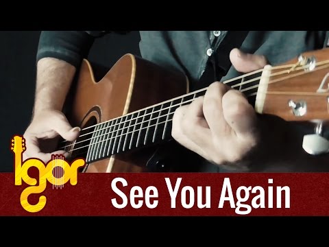 Wiz Khalifa - See You Again ft. Charlie Puth - Igor Presnyakov - fingerstyle  guitar cover