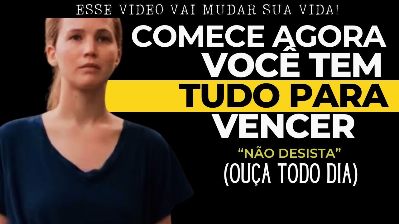 Esse Vídeo Vai Mudar Sua Vida -  Você Tem tudo para VENCER