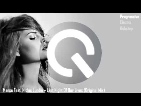 Manse Feat. Niclas Lundin - Last Night Of Our Lives (Original Mix)