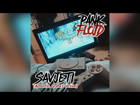 Pank Flojd - Savjeti (Acoustic, Groha’s version)