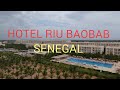 Full Tour Hotel RIU Baobab Senegal