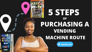 Steps To Purchasing a Vending Machine Route in 2022|Snack-Head Vending