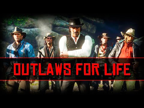 Red Dead Redemption 2 | Outlaws For Life (Trailer)