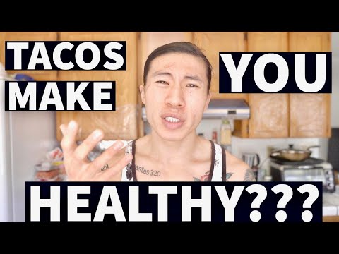 Tacos Make You Healthy ?? | Ray Lee Nutrition