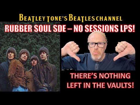 The Beatles Rubber Soul Box Set - Every Out-take Discussed And How Apple Might Do it