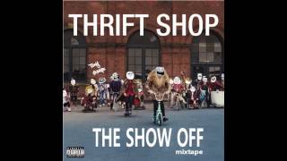 Macklemore - Thrift Shop (Freeverse) Remix by: Tony Starkz [THE SHOW OFF]