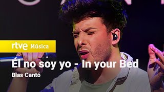 Blas cantó - &quot;Él no soy yo&quot; e &quot;In your bed&quot; (Acústico Eurovisión 2021)