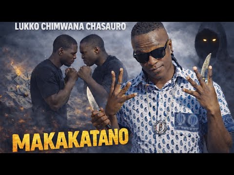 Lukko Chimwana Chasauro – Makakatano 💔🔥 | Backstabbers Can’t Stop Progress | 2 Bigshots Riddim