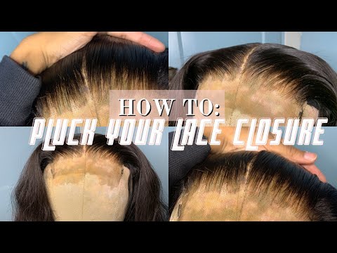 HOW TO: pluck your lace closure *beginner friendly*