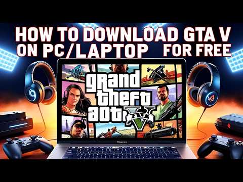 How To Download GTA V on PC/Laptop For Free (2025)