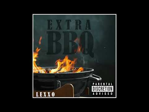 Lexxo - Extra BBQ (Official Audio)
